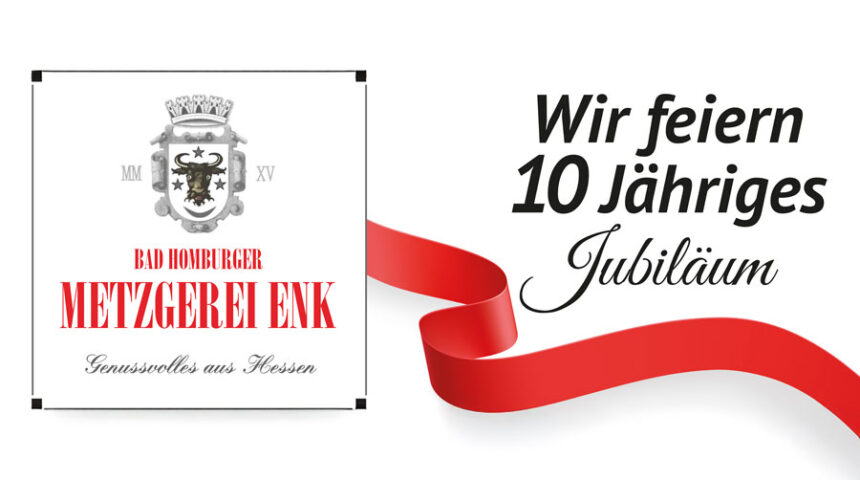 10 Jahre Metzgerei Enk